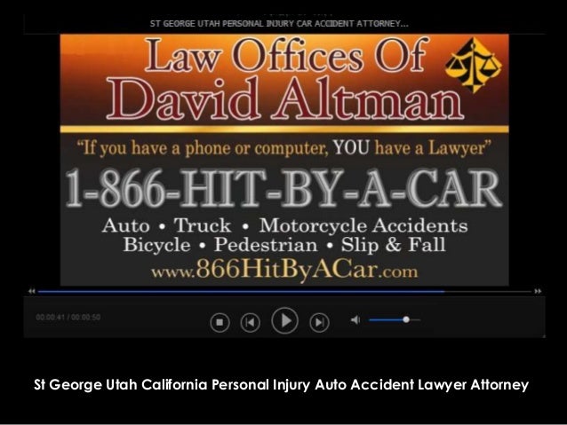 St. george utah california lawyer attorney personal injury car auto a\u2026 St. george utah california lawyer attorney personal injury car auto a\u2026
