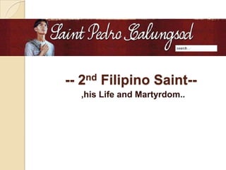 --

nd
2

Filipino Saint--

,his Life and Martyrdom..

 