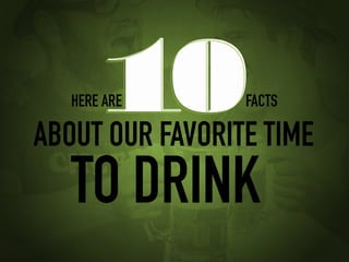 10 (Drunken) Facts about St. Patrick's Day 