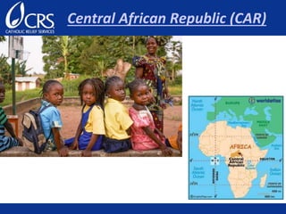 Central African Republic (CAR)
 