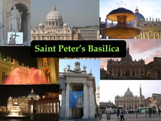 Saint Peter’s Basilica
 