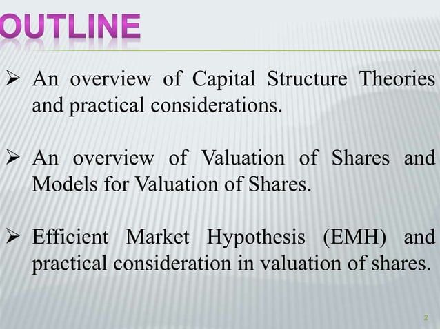 Capital Structure Theories, Valuation of Shares & Efficient Market ...