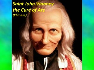 Saint John Vianney
the Curé of Ars
(Chinese)
 