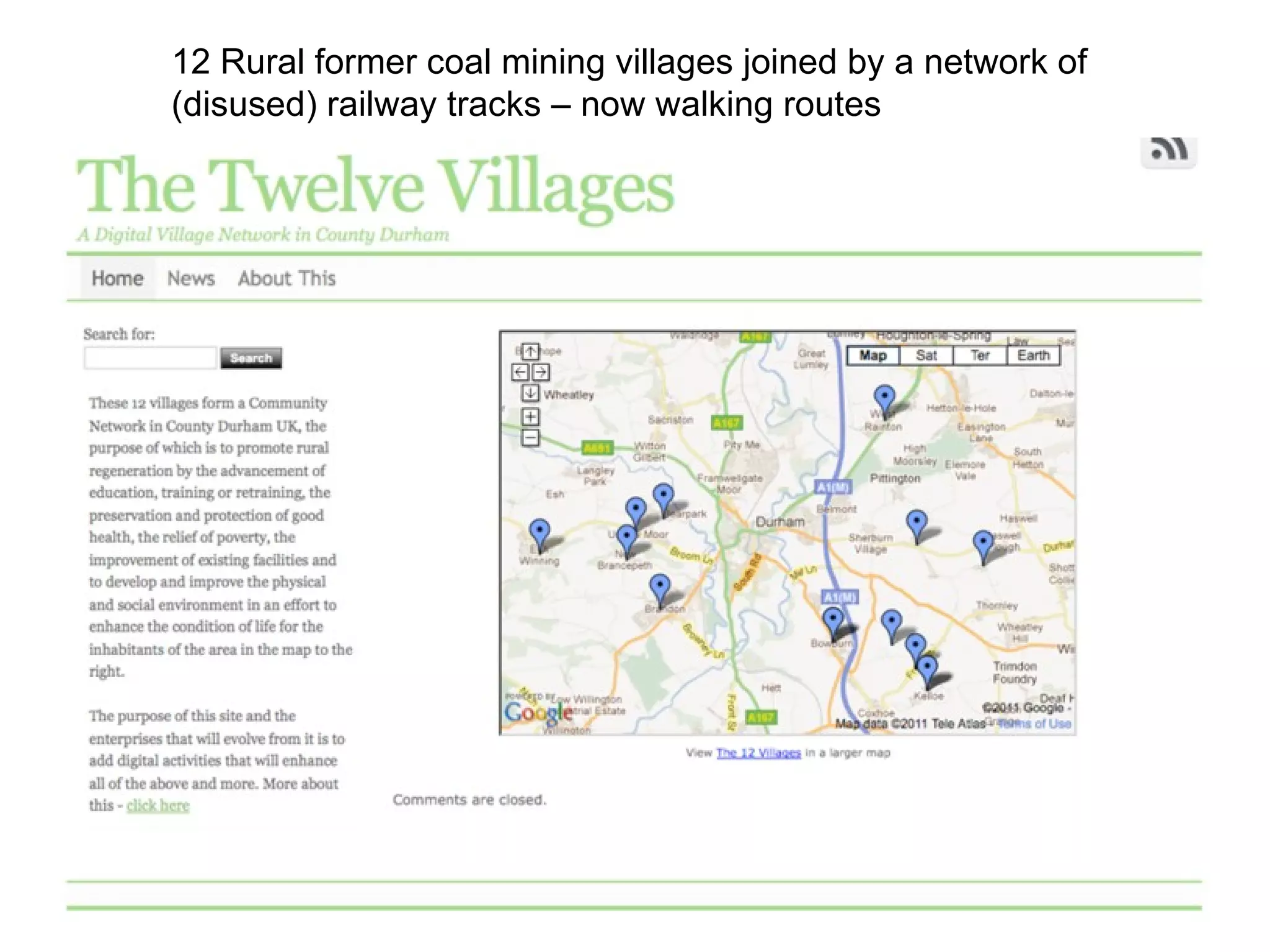 12 Rural former coal mining villages joined by a network of (disused) railway tracks – now walking routes 
