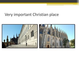 Very important Christian place
 
