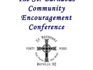 The St. Barnabas Community Encouragement Conference 