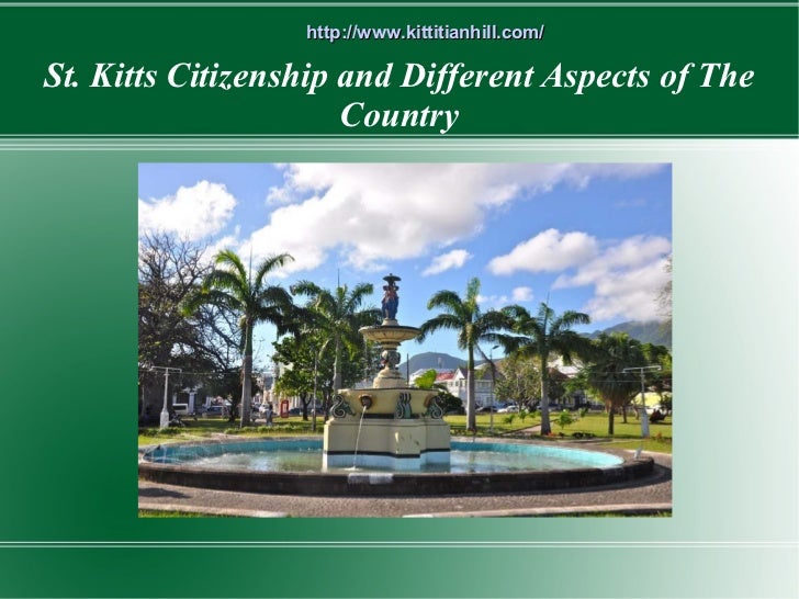 St. Kitts Citizenship and Different Aspects of The Country