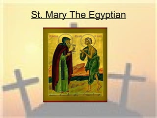 St. Mary The Egyptian 