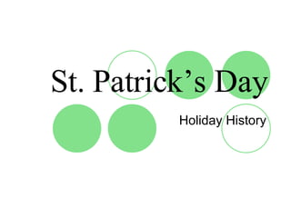 St. Patrick’s Day Holiday History 