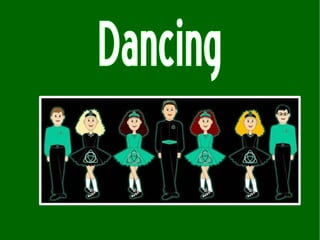 Dancing 