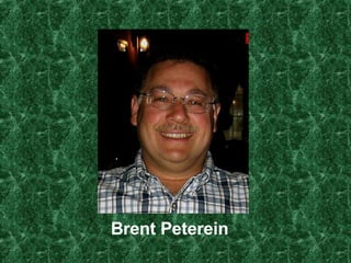 Brent Peterein 