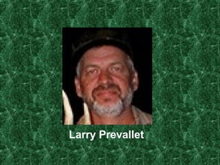Larry Prevallet 