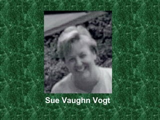 Sue Vaughn Vogt 