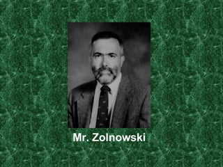 Mr. Zolnowski 