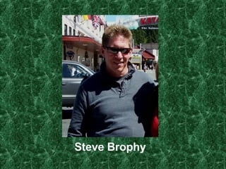 Steve Brophy 