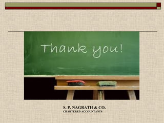 S. P. NAGRATH & CO.
CHARTERED ACCOUNTANTS
 