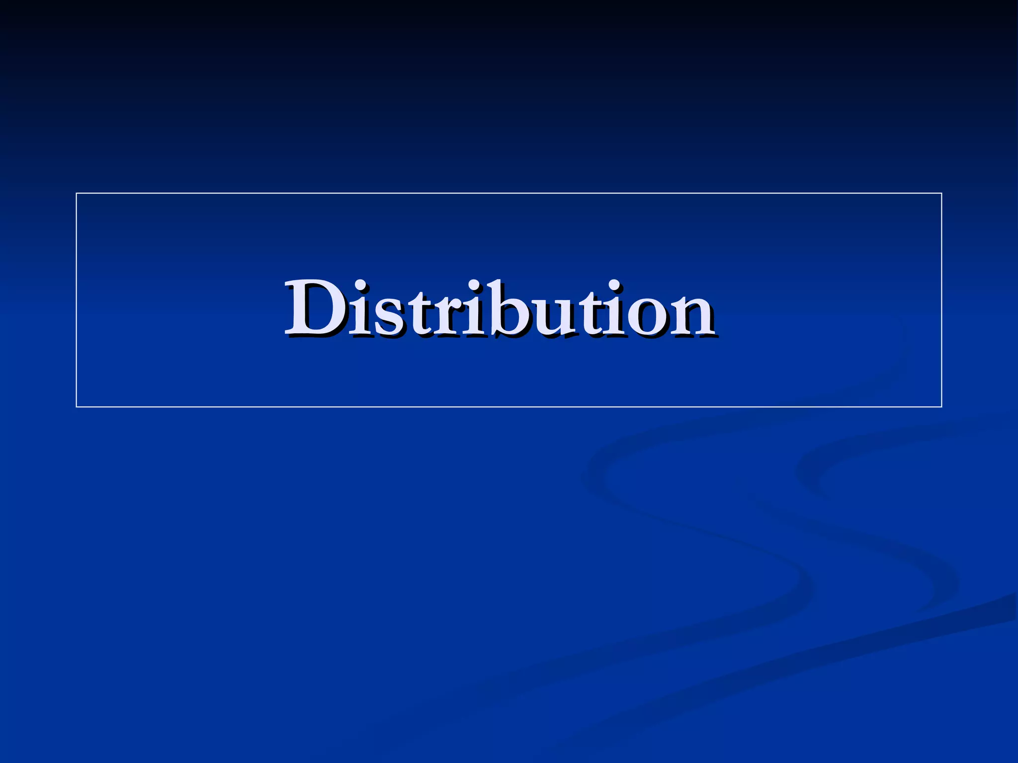Distribution  