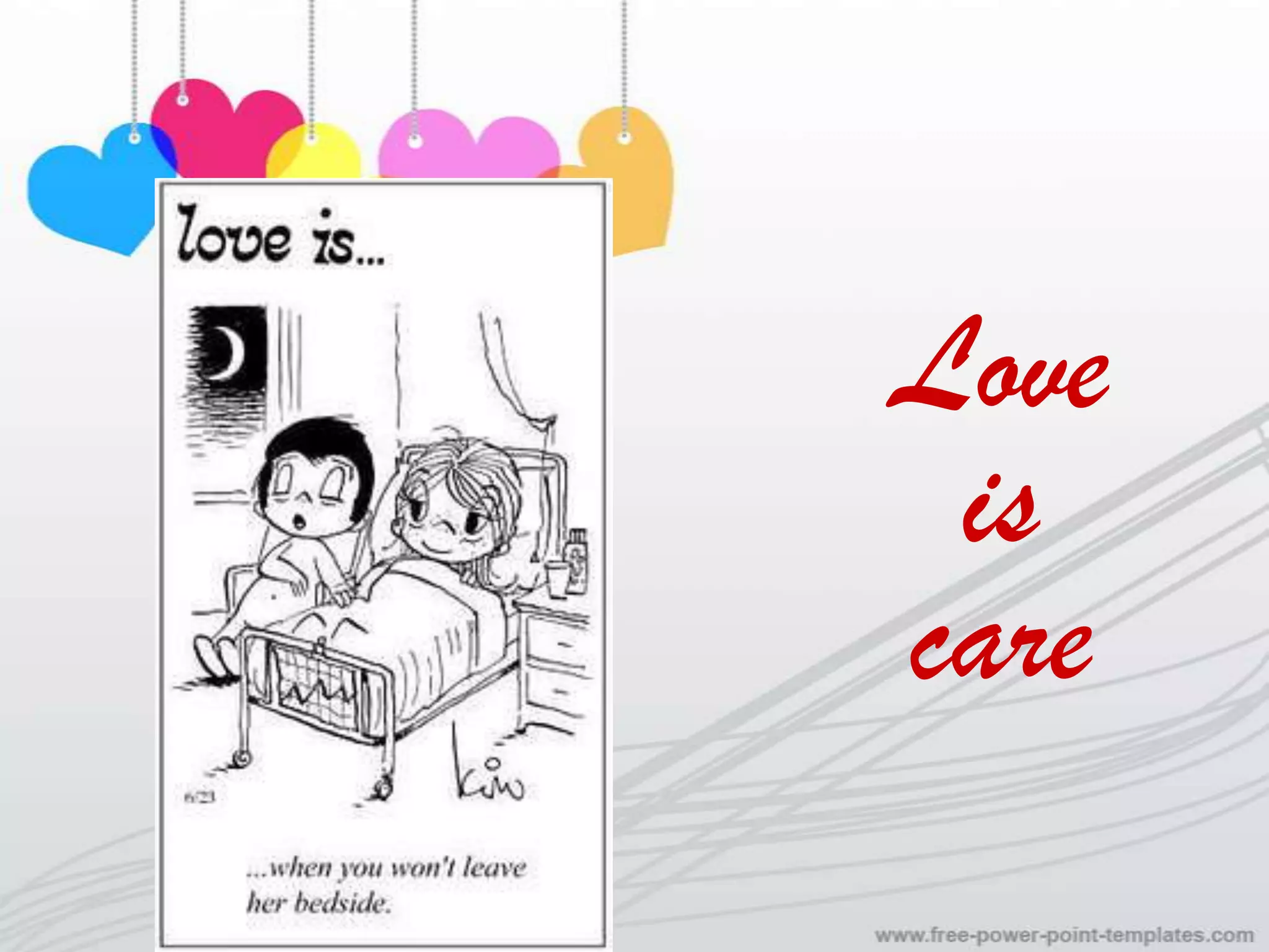 Love
 is
care
 