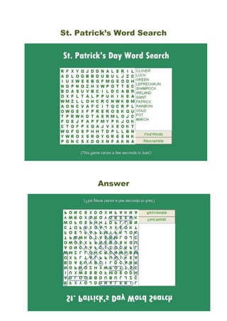 St. Patrick’s Word Search




        Answer
 
