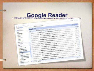 Google Reader
 