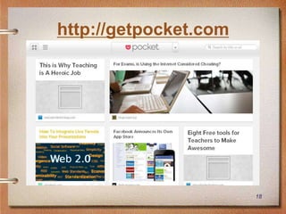http://getpocket.com




                       18
 