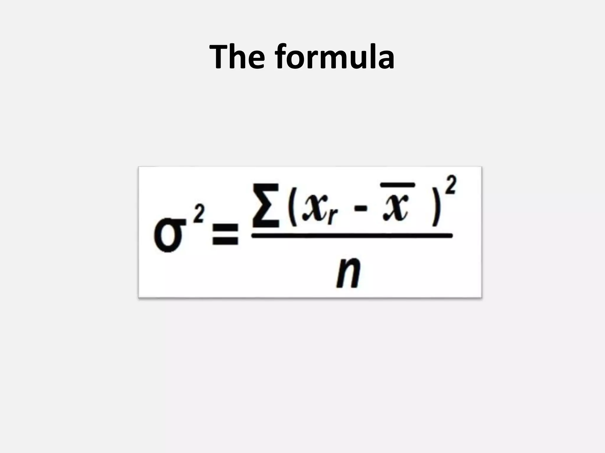 The formula 
 