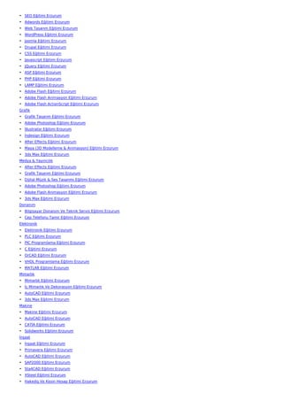 • SEO Eğitimi Erzurum
• Adwords Eğitimi Erzurum
• Web Tasarım Eğitimi Erzurum
• WordPress Eğitimi Erzurum
• Joomla Eğitimi Erzurum
• Drupal Eğitimi Erzurum
• CSS Eğitimi Erzurum
• Javascript Eğitimi Erzurum
• JQuery Eğitimi Erzurum
• ASP Eğitimi Erzurum
• PHP Eğitimi Erzurum
• LAMP Eğitimi Erzurum
• Adobe Flash Eğitimi Erzurum
• Adobe Flash Animasyon Eğitimi Erzurum
• Adobe Flash ActionScript Eğitimi Erzurum
Grafik
• Grafik Tasarım Eğitimi Erzurum
• Adobe Photoshop Eğitimi Erzurum
• İllustrator Eğitimi Erzurum
• İndesign Eğitimi Erzurum
• After Effects Eğitimi Erzurum
• Maya (3D Modelleme & Animasyon) Eğitimi Erzurum
• 3ds Max Eğitimi Erzurum
Medya & Yayıncılık
• After Effects Eğitimi Erzurum
• Grafik Tasarım Eğitimi Erzurum
• Dijital Müzik & Ses Tasarımı Eğitimi Erzurum
• Adobe Photoshop Eğitimi Erzurum
• Adobe Flash Animasyon Eğitimi Erzurum
• 3ds Max Eğitimi Erzurum
Donanım
• Bilgisayar Donanım Ve Teknik Servis Eğitimi Erzurum
• Cep Telefonu Tamir Eğitimi Erzurum
Elektronik
• Elektronik Eğitimi Erzurum
• PLC Eğitimi Erzurum
• PIC Programlama Eğitimi Erzurum
• C Eğitimi Erzurum
• OrCAD Eğitimi Erzurum
• VHDL Programlama Eğitimi Erzurum
• MATLAB Eğitimi Erzurum
Mimarlık
• Mimarlık Eğitimi Erzurum
• İç Mimarlık Ve Dekorasyon Eğitimi Erzurum
• AutoCAD Eğitimi Erzurum
• 3ds Max Eğitimi Erzurum
Makine
• Makine Eğitimi Erzurum
• AutoCAD Eğitimi Erzurum
• CATIA Eğitimi Erzurum
• Solidworks Eğitimi Erzurum
İnşaat
• İnşaat Eğitimi Erzurum
• Primavera Eğitimi Erzurum
• AutoCAD Eğitimi Erzurum
• SAP2000 Eğitimi Erzurum
• Sta4CAD Eğitimi Erzurum
• XSteel Eğitimi Erzurum
• Hakediş Ve Kesin Hesap Eğitimi Erzurum
 
