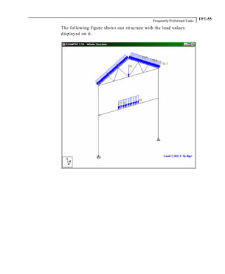 Frequently Performed Tasks FPT-55
The following figure shows our structure with the load values
displayed on it.
 