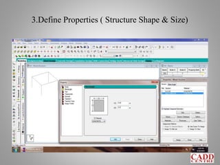 3.Define Properties ( Structure Shape & Size)
 