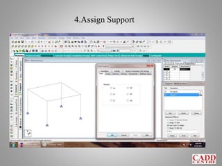 4.Assign Support
 