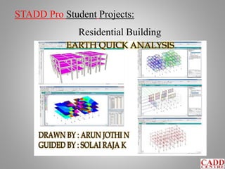 STADD Pro Student Projects:
Residential Building
 