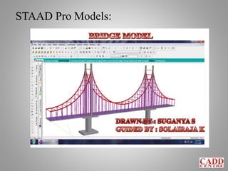 STAAD Pro Models:
 