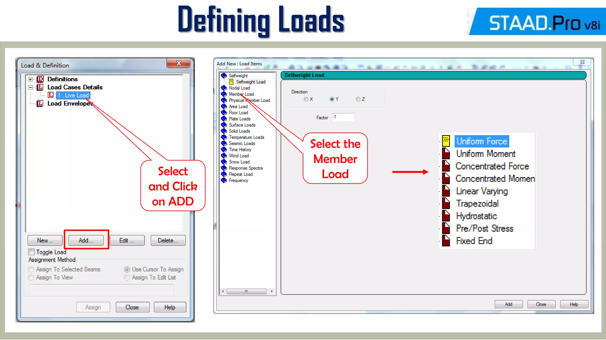 MID-TERM REVIEW, 2017
Defining Loads
Select
and Click
on ADD
Select the
Member
Load
 
