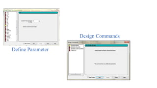 Define Parameter
Design Commands