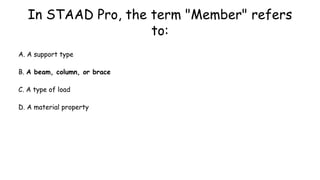 Comprehensive MCQ Guide on STAAD-Pro Structural Analysis Software | PDF