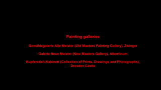 Staatliche Kunstsammlungen, Dresden: Gemäldegalerie, Old Masters Painting Gallery, The Masterpieces