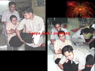 Tanpa Alat 2 penolong 