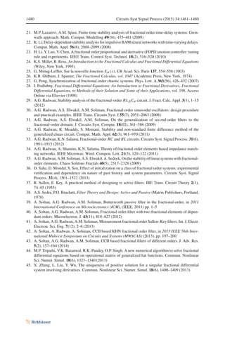 1478 Circuits Syst Signal Process (2015) 34:1461–1480
Fig. 17 a Photo of the practical fractional Sallen–Key filter. b Experimental results of the fractional Sallen–
Key filter
where YF is the admittance value, σ is the relaxation rate corresponding to the pole of
the nth branch, and  