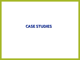 CASE STUDIESCASE STUDIES
 