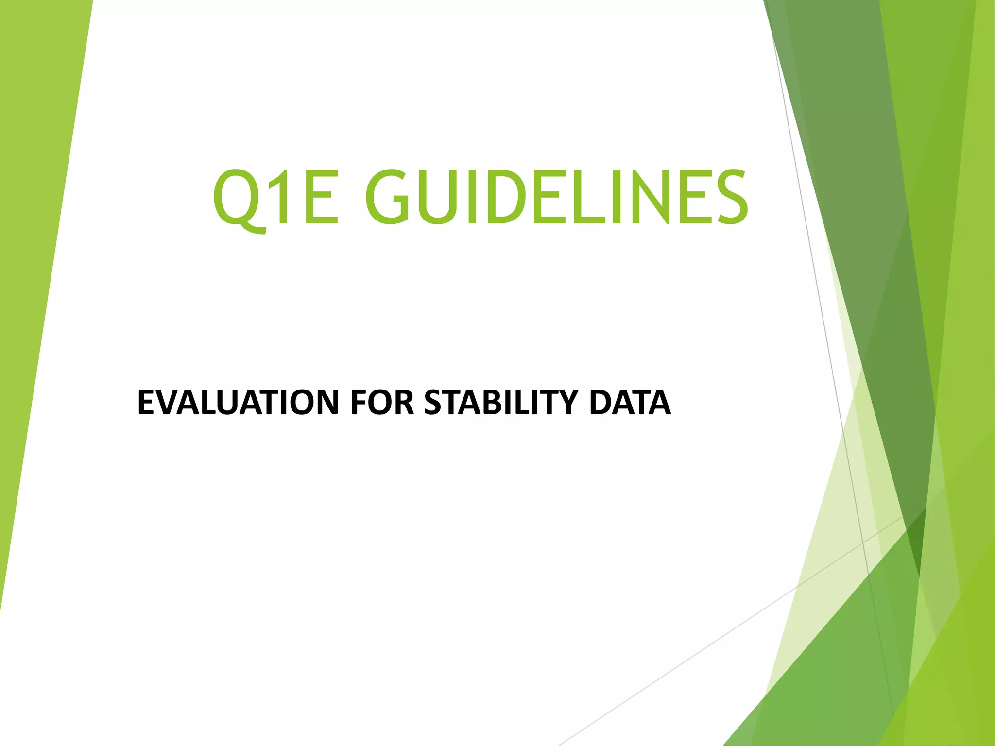 Stability studies of drug ICH Q1 | PPTX