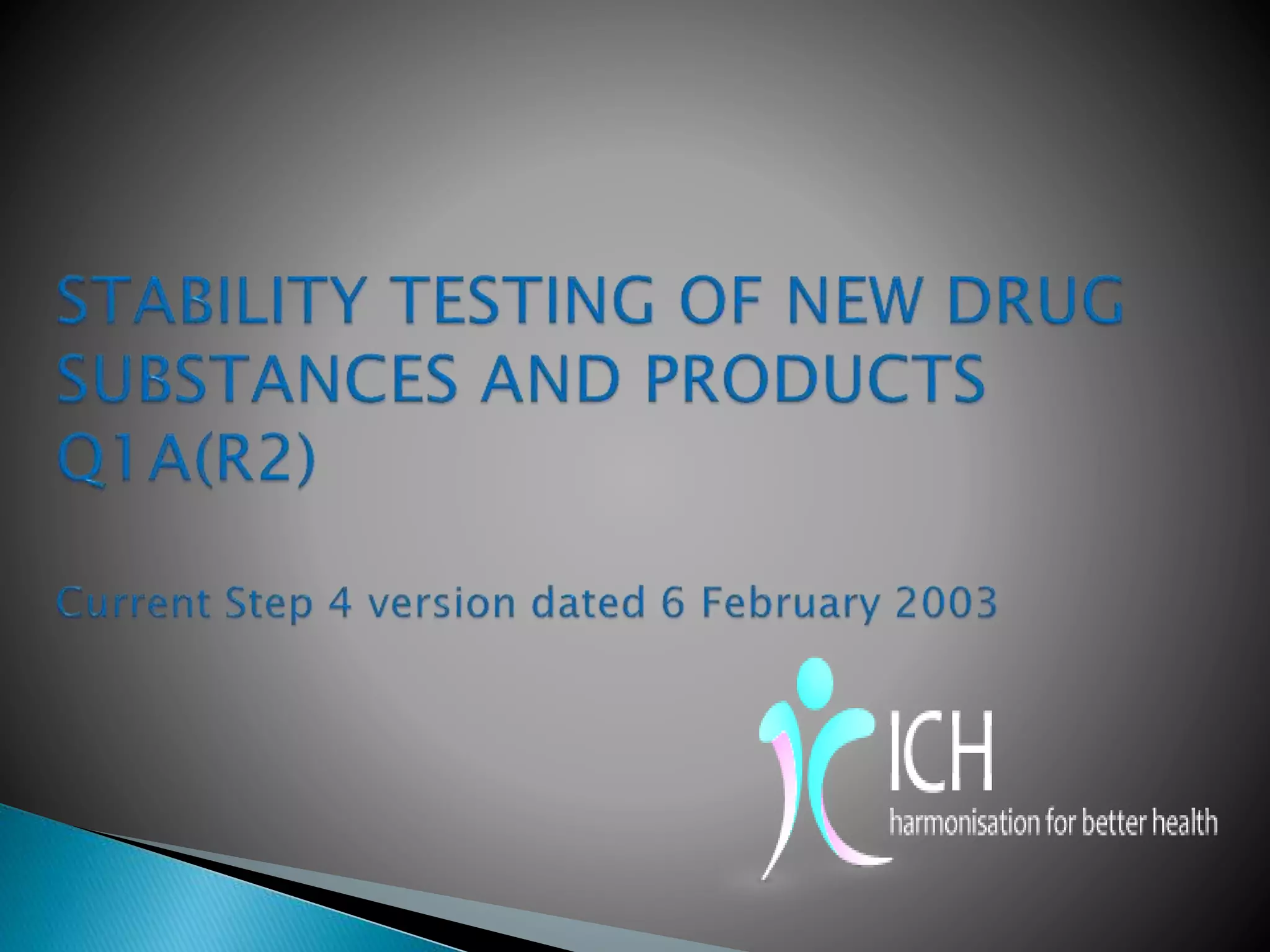 Stability studies ICH Q1A-Q1E Guidelines ppt | PPTX | Substance Abuse ...