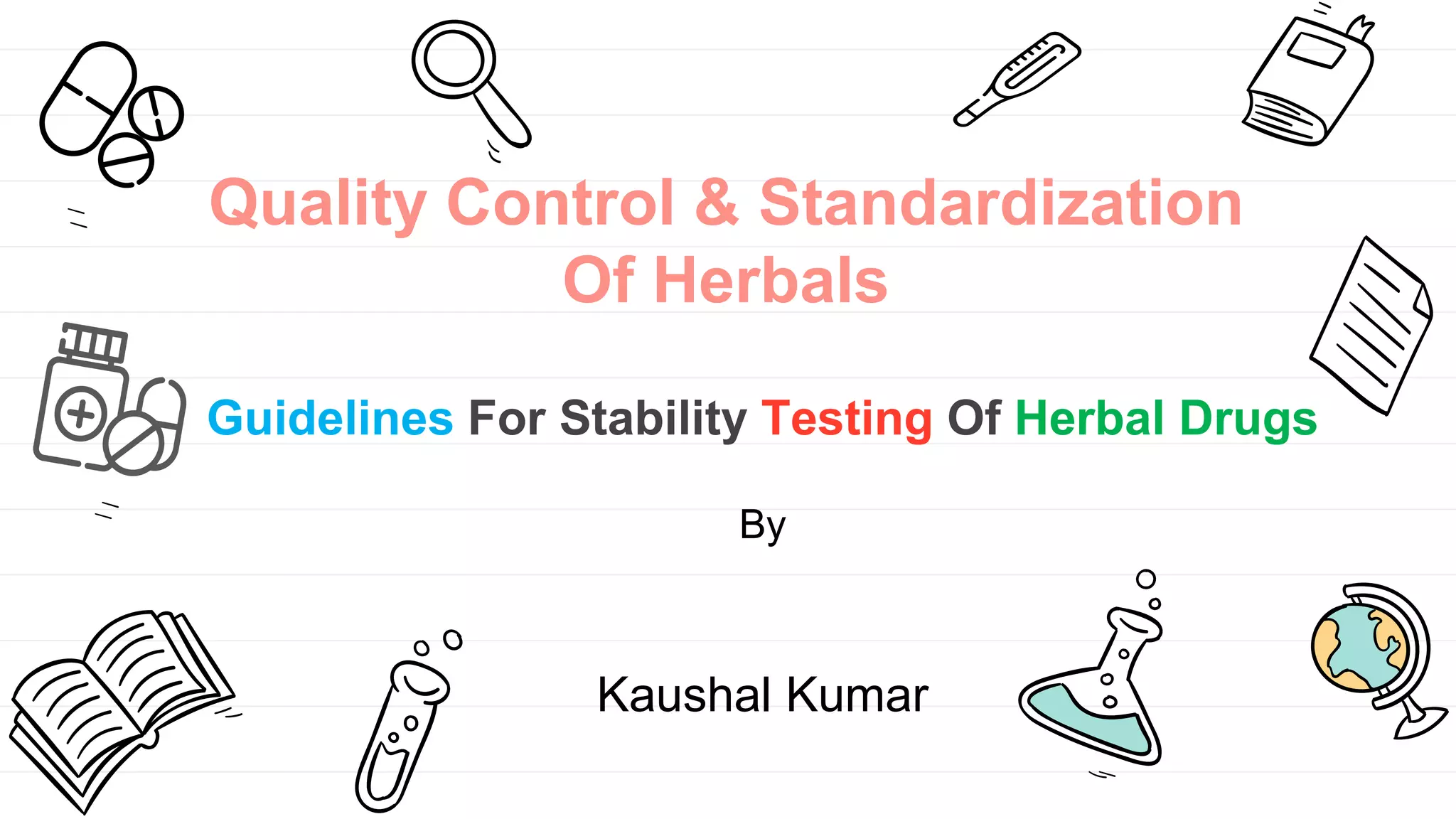 Guidelines for stability testing of herbal drugs PPT