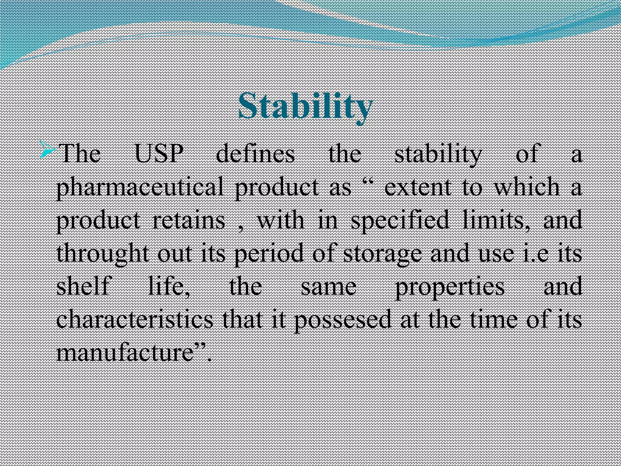Stability testing and shelf life estimation PPT