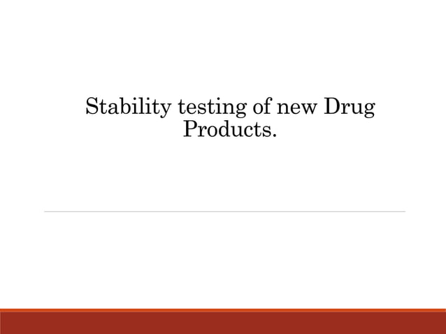 Stability testing for drug products | PPTX