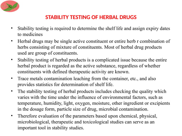 stability testing of herbal drugs and its significance | PPTX
