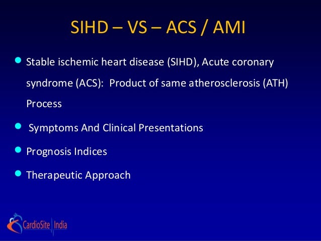 Stable ischemic heart disease how is it different from acs..