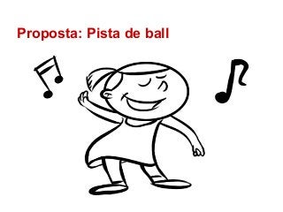 Proposta: Pista de ball 
 