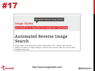 #17

http://www.imageraider.com/

@staceycav

 