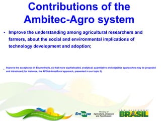 Embrapa’s platform for impact assessment of agricultural technologies and Indicator systems for the environmental management of rural activities 