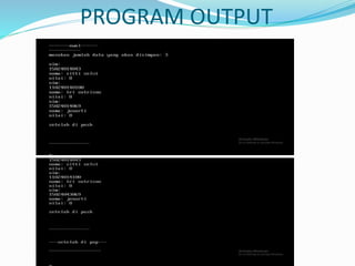 PROGRAM OUTPUT
 